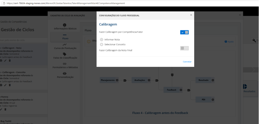 Imagem B1
Configuração “Fazer Calibragem por Competência/Fator” (com “Informar Nota”) nas Configurações do Fluxo Processual, na etapa de Calibragem do ciclo.